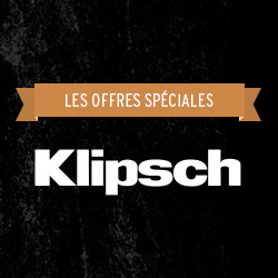 Offres sp&eacute;ciales Klipsch