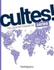 Cultes! Séries - 100 lieux mythiques des séries