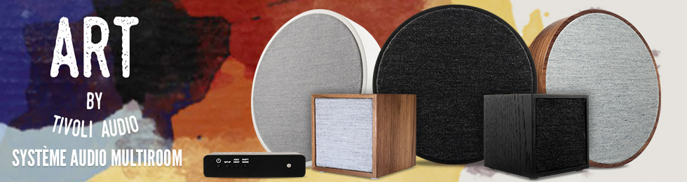 Système audio multiroom Tivoli Art