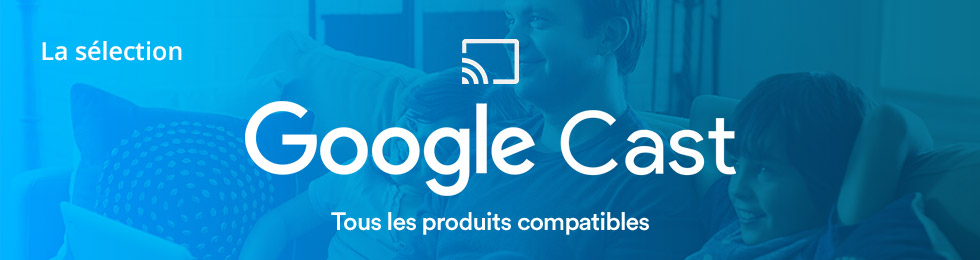 Google Cast Audio : tous les produits compatibles