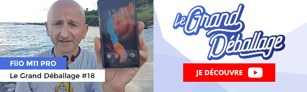 FiiO M11 Pro Le Grand Déballage #18
