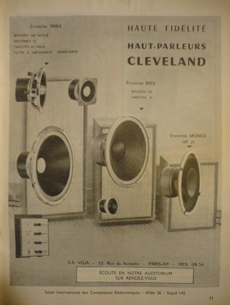 Au sein de la société Vega, Michel Visan développa la gamme de haut-parleurs Cleveland.