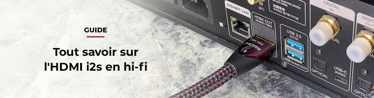 Tout savoir sur l’HDMI i2S en hi-fi