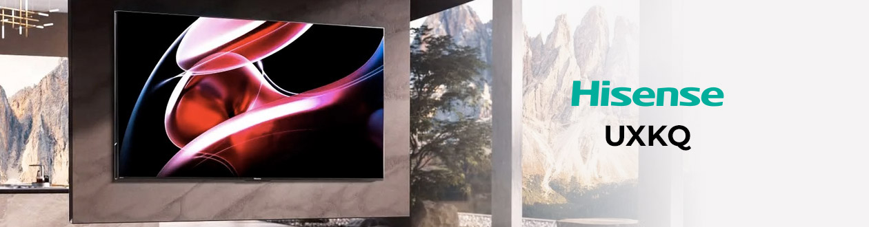 Hisense UXKQ : TV 4K QLED Mini LED Premium 144 Hz