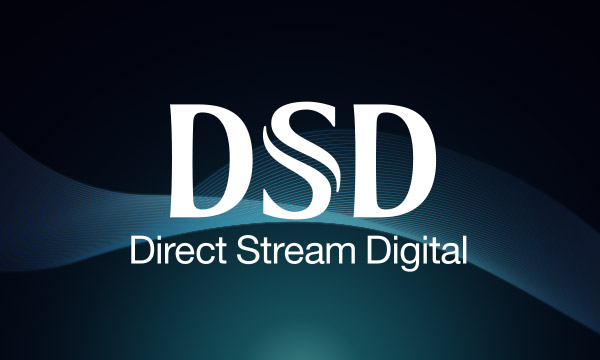 La sélection DSD (Direct Stream Digital)