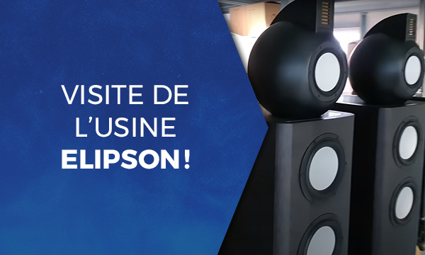 Visite de l’usine Elipson !