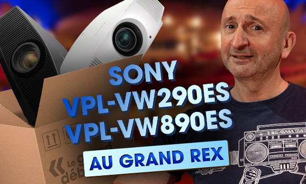 Sony VPL-VW290ES VPL-VW890ES au Grand Rex