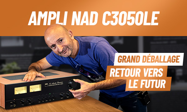 Ampli NAD 3050LE : Retour vers le Futur !