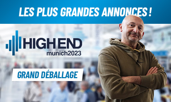 High End Munich 2023 : Les plus grandes annonces !