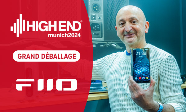 High End Munich 2024 : FiiO