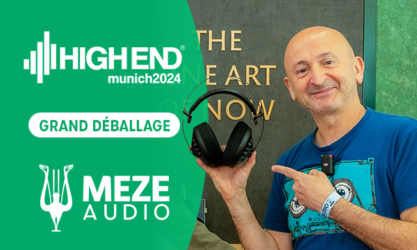 High End Munich 2024 : Meze Audio
