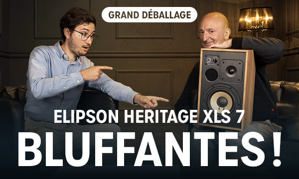 Elipson Heritage XLS 7 : bluffantes !