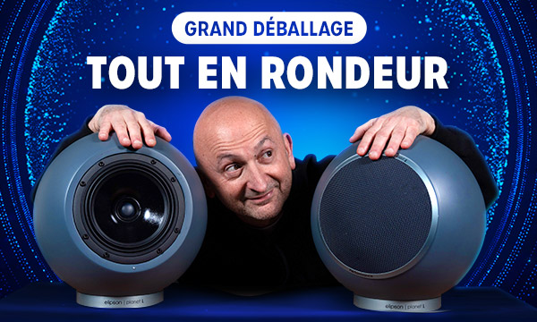                                                                     Le Grand Déballage :
                                                                Elipson Planet L Performance 
                            