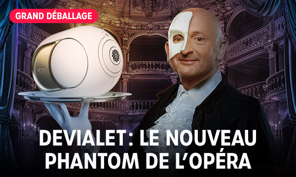 Devialet : le nouveau Phantom de l’Opéra