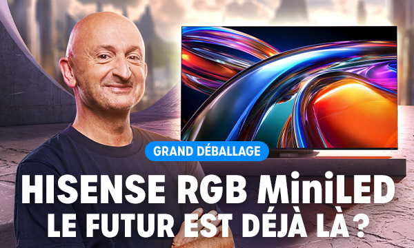Hisense UR9S : le RGB-MiniLED