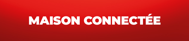 Promotions maison connectée