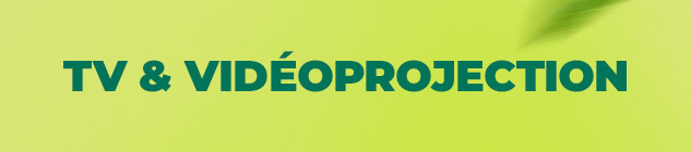 Offres de seconde vie TV / vidéoprojection