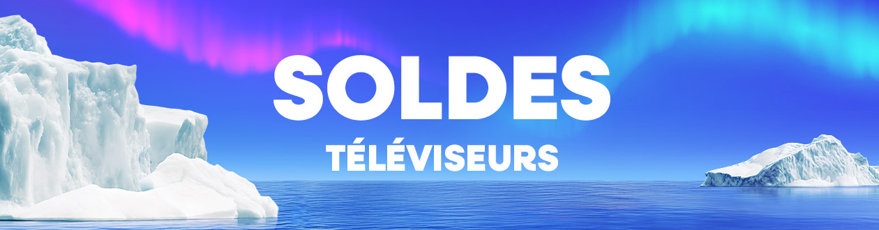 Soldes téléviseurs