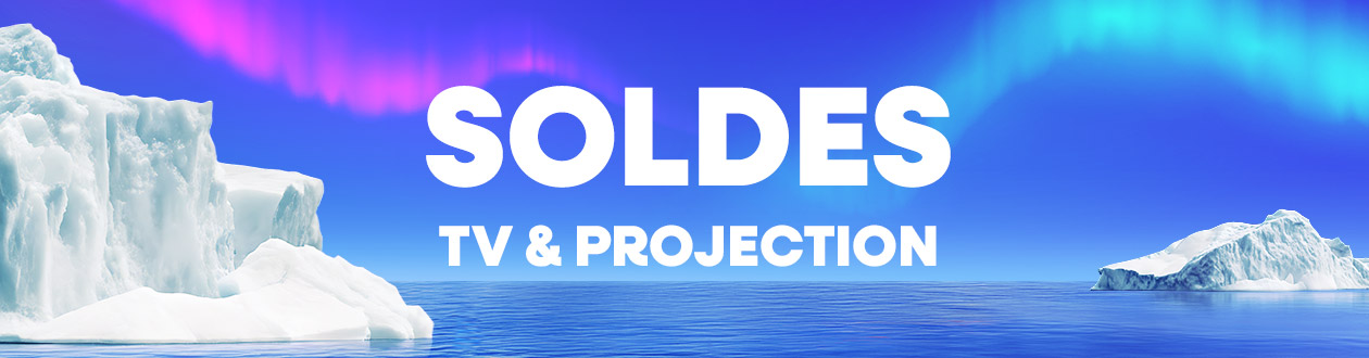 Soldes TV et vidéoprojection