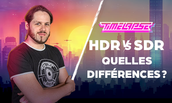HDR VS SDR : quelles différences ?
