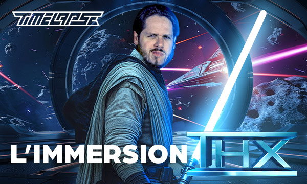 L’immersion THX