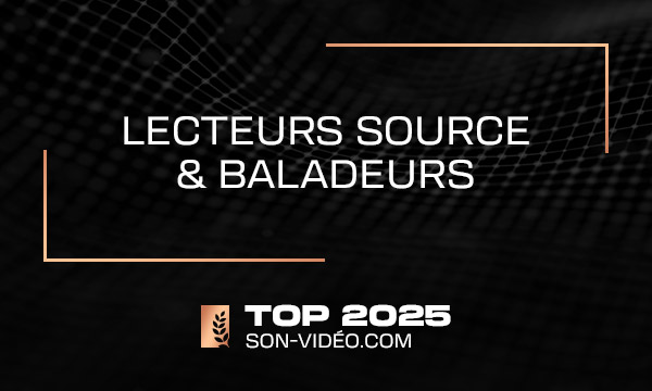 Les meilleurs lecteurs source et baladeurs 2025