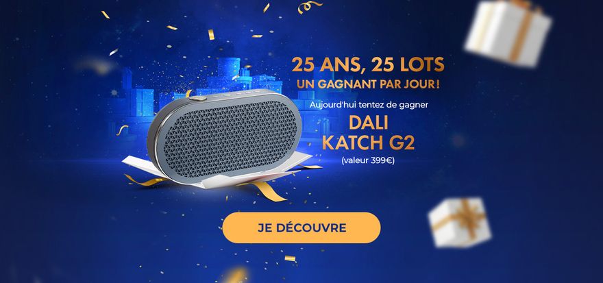 BH : 25 ans 25 cadeaux - Dali katch G2
