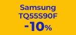 BH : Soldes -10% Samsung TQ55S90F