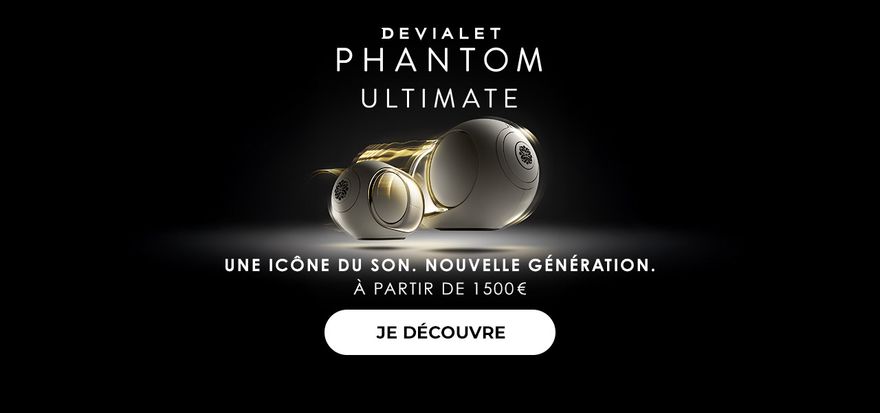 BH : Devialet Phantom Ultimate