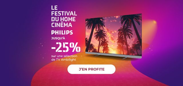 BH : Festival du home-cinéma Philips : -25 % TV Ambilight