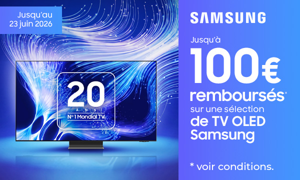 Samsung TV : jusqu' 100 &euro; rembours&eacute;s
