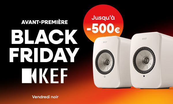Avant-première Black Friday KEF