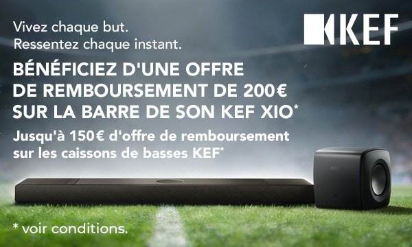 KEF : jusqu' 200 &euro; rembours&eacute;s