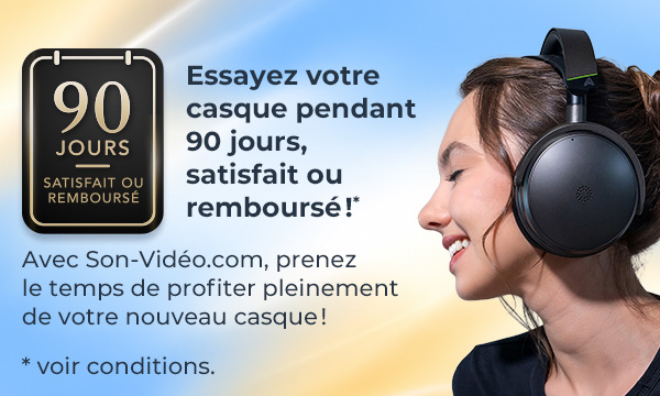 Offre de remboursement sur les casques : 90 jours satisfait ou rembours&eacute;