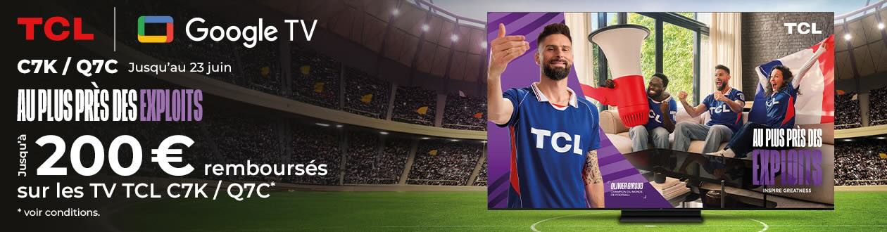 TV TCL C7K/Q7C : jusqu'à 50 € remboursés