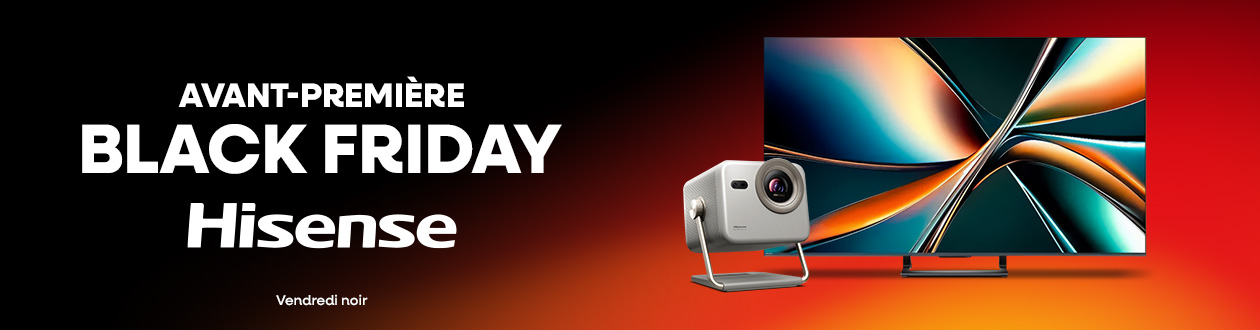 Avant-première Black Friday : Jusqu'à -30 % sur ces produits Hisense