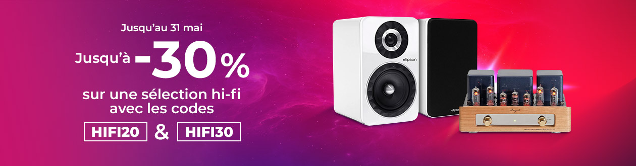 Jusqu'à -30 % sur une sélection hi-fi avec les codes HIFI20 & HIFI30