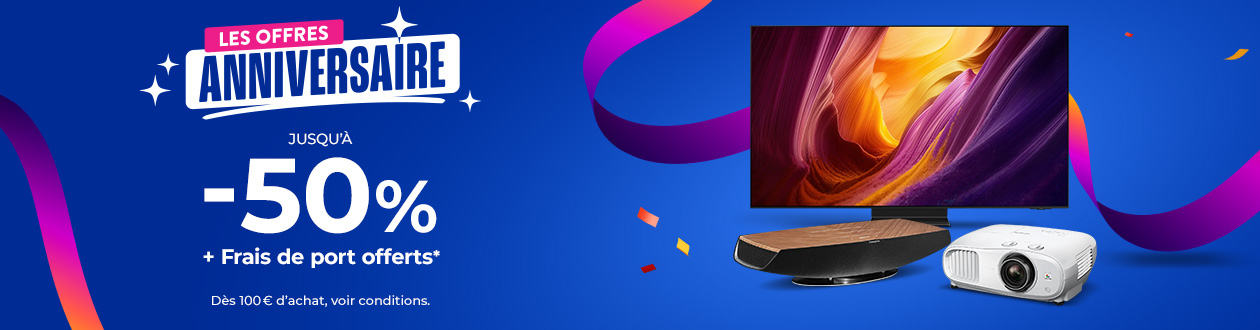 Les offres anniversaire Son-Vidéo.com : Jusqu'à -50 %