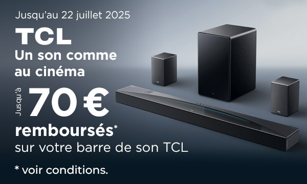 TCL : un son comme au cinéma