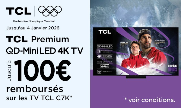 TV TCL C7K/Q7C : jusqu'à 50 € remboursés