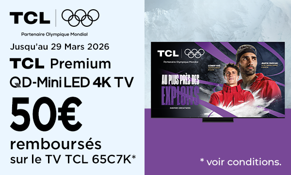 TV TCL C7K/Q7C : jusqu'à 50 € remboursés