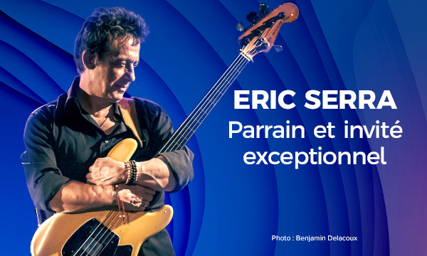 Eric Serra. Parrain et invité exceptionnel