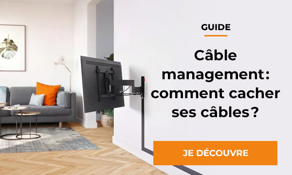 Cable Management : comment cacher ses câbles ?