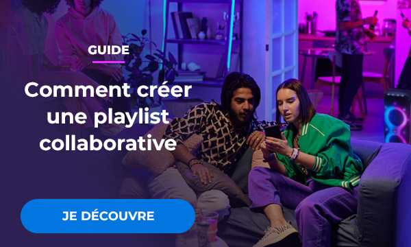Guide : comment créer une playlist collaborative ? Je découvre.